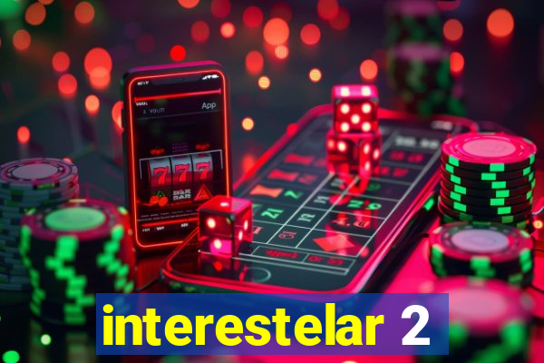 interestelar 2